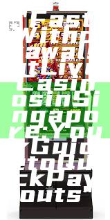 "Fast Withdrawals at Live Casinos in Singapore: Your Guide to Quick Payouts"