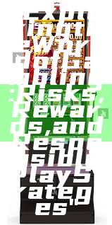 "Exploring the World of Gambling: Risks, Rewards, and Responsible Play Strategies"