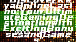 "Discover Kaya Online Casino: Your Ultimate Gaming Destination with Exciting Bonuses and Games"